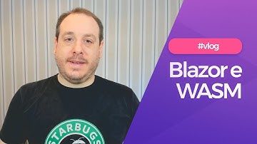 Blazor e WebAssembly | por André Baltieri #balta.io