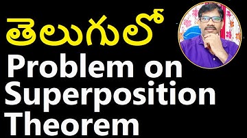 Solved Problem on Superposition Theorem In Telugu - BEEE-Telugu |Journey with Joga Rao |