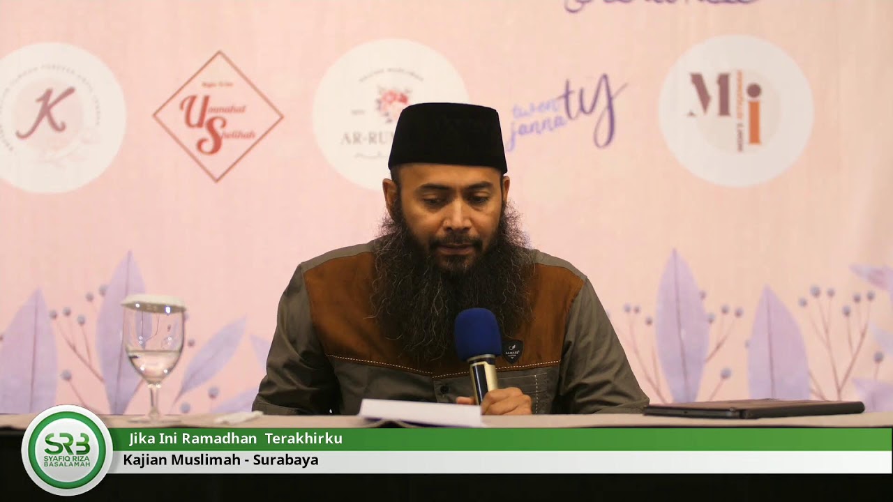 Jika Ini Ramadhan Terakhirku - Ustadz DR Syafiq Riza Basalamah MA