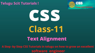 CSS||Class-11||Program-12 Text Alignment||CSS Tutorial for Beginners - in Telugu and English
