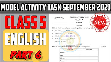 model activity task class 5 English// part 6//September 2021