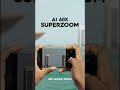 CAMON 50 Pro: AI 60X SuperZoom