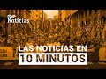 Las noticias del MIÉRCOLES 1 de MAYO en 10 minutos | RTVE Noticias