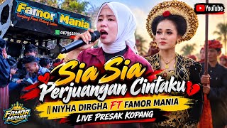 SIA SIA PERJUANGAN CINTAKU ||NIYHA DIRGHA FT FAMOR MANIA,NYONGKOLAN DASAN BARU