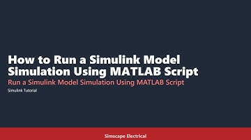 How to Run a Simulink Model Simulation Using MATLAB Script