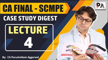 SCMPE CASE STUDY DIGEST FOR CA FINAL COSTING SCMPE | Lecture 1 |Amendment | CA Purushottam Aggarwal