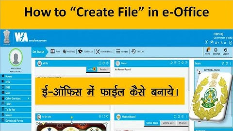 ई-ऑफिस में फाइल कैसे बनाये ? | #how to create file in e-office ? #eoffice m file kase banaye #capf
