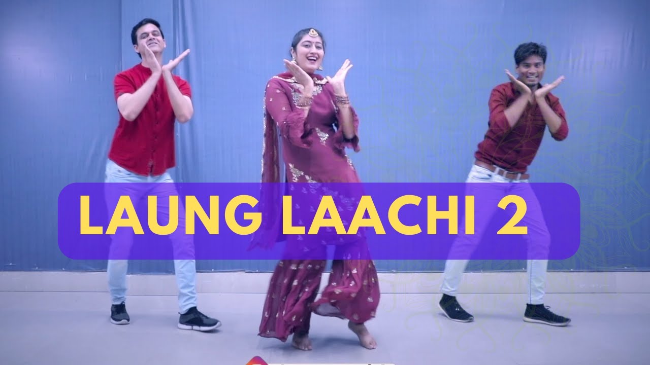 Laung Laachi 2 (Dance cover) | Wedding dance Latest Punjabi Song New 2022 | Neeru Bajwa | Parveen