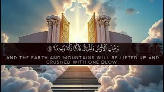 Surat Al-Haqqah (The Reality) Ahmed Khedr beautiful Quran recitation heart soothing voice,
