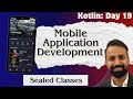 Kotlin Day 19 | Sealed Classes Explained in Kotlin | Programming with Rana Waqas