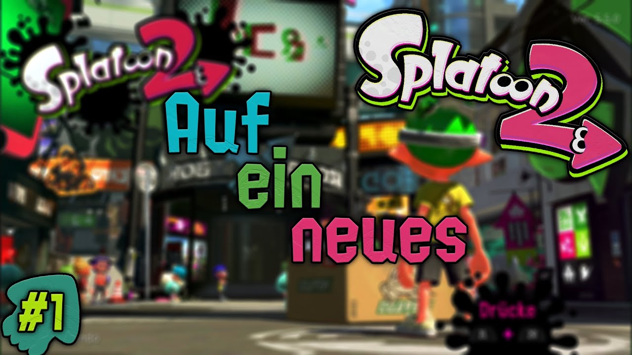 Splatoon 2 Part 1: Es Wird Wieder Spritzig In Inkopolis! – DILRF