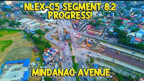 NLEX-C5 (SEGMENT 8.2 )NORTH LINK PROJECT UPDATE MINDANAO AVENUE 