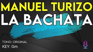 Manuel Turizo - La Bachata - Karaoke Instrumental