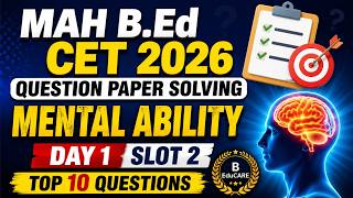 MAH B. Ed CET 2026 | Mental Ability Question Day 1 (Slot 2) | Part 4