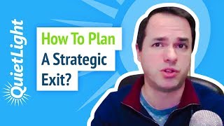 How to Plan a Strategic Exit