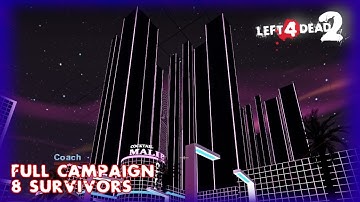 Left 4 Dead 2 – Outrun Full Campaign with 8 Survivors - EXPERT