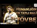 Pişmanlığın En Tatlı Hali | Tövbe (Kıssa Kıssa)