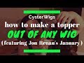 CysterWigs Wig Tip: How to make a topper out of any wig (featuring January by Jon Renau in 10RH16)