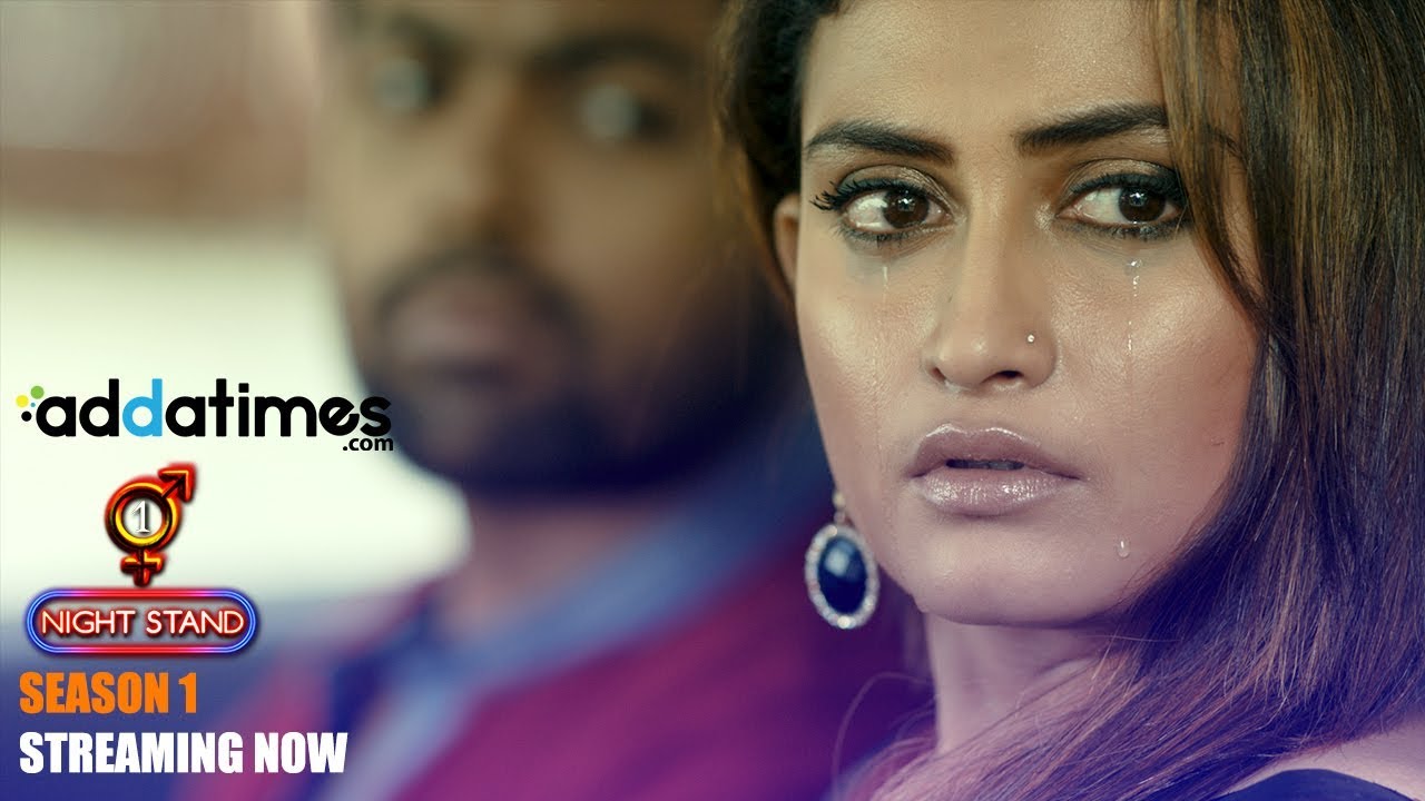 Addatimes Originals One Night Stand Season 1 Streaming Now Youtube
