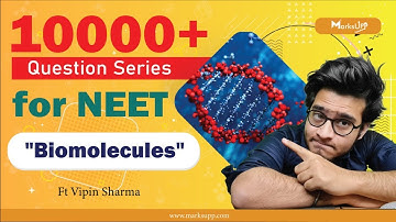 10000+ Questions Series for NEET | Biomolecules | NCERT Based Question Practice ft. Vipin Sharma