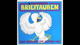 Abstürzende Brieftauben - Das kriegen wir schon hin (FullALbum)