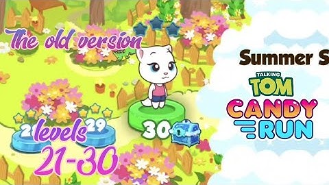 Talking Tom Candy Run The oldest version part 3 levels 21-30 gameplay #3 Говорящий Том: за конфетами