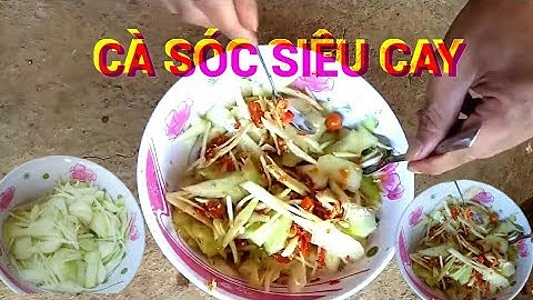làm món cà sóc siêu cay