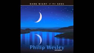 Dark Night of the Soul Philip Wesley by  