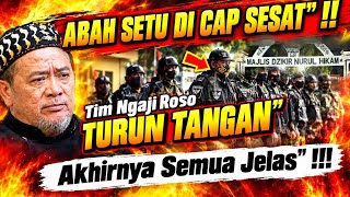 💥ABAH SETU DI CAP SES*AT' Tim Ngaji Roso Turun Tangan' !! 