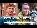 New Age Psychic to Christian Pastor | My Conversion to Christianity