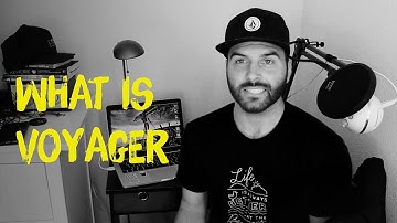 01 - What is Voyager