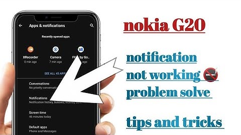 nokia G20 notification not working problem solve tips and tricks