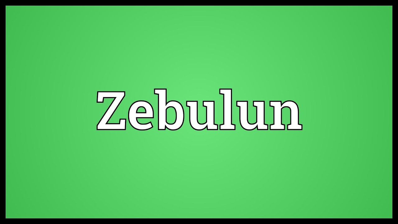 Zebulun Meaning YouTube Zebulun Meaning YouTube