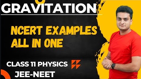 Ncert Examples | Gravitation | Class 11 | Physics #gravitation #ncert #neet #jee