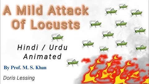 Visual and animated Lecture on A Mild Attack of Locusts (Book-1, Intermediate part-i)