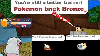 Pokémon Brick Bronze Part 2. Fuecoco and Lamby evolve
