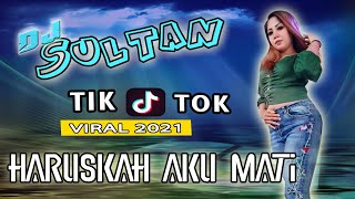 DJ HARUSKAH AKU MATI || TIK TOK VIRAL || OT SULTAN 4D || MUNCAK KABAU || OKU TIMUR