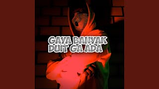 Download Lagu Gaya Banyak Duit Ga Ada