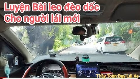 Luyện tập Leo đèo dốc trên xe số tự động cho một chị lái mới lần đầu tiên lái đường đèo dốc