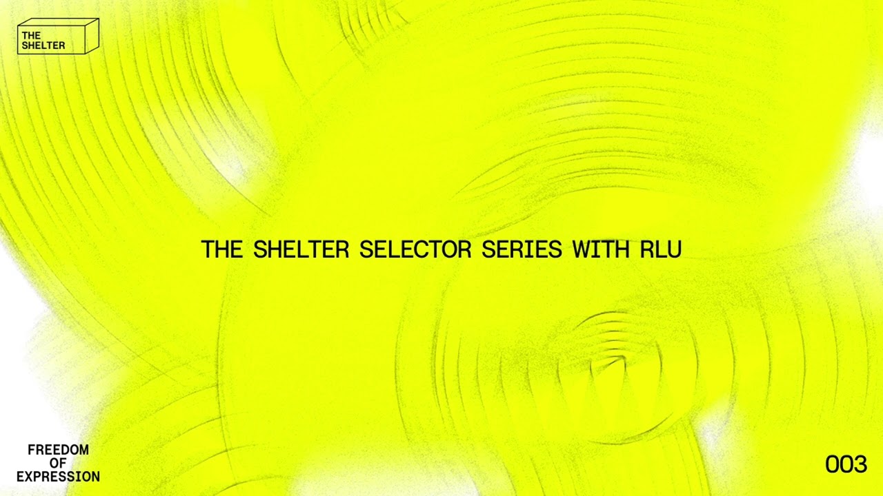 The Shelter Selector Series 003 by RLU