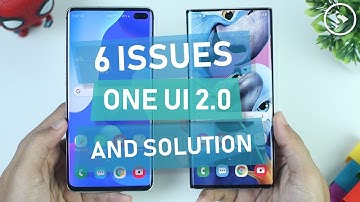 Samsung One UI 2.0 Issues After Update and the Solution - Samsung Galaxy S10 Plus and Note10 Device
