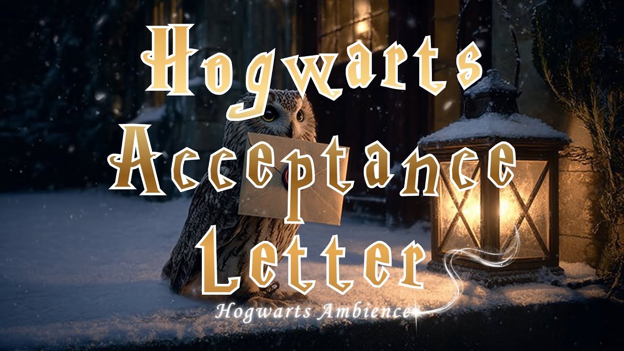 Hogwarts Acceptance Letter ✉ Harry Potter Wizard World Ambience