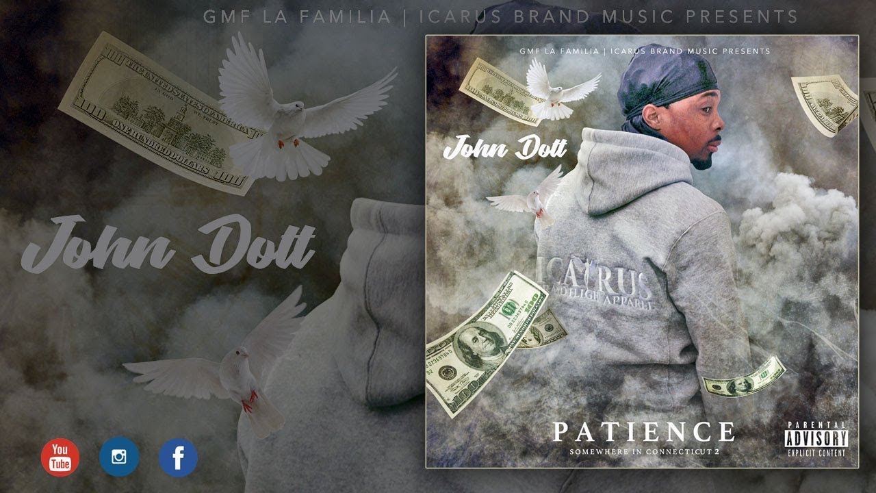 John Dott - Patience [ Directed By: @IBFAJeffe ]