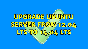 Upgrade ubuntu server from 12.04 LTS to 14.04 LTS