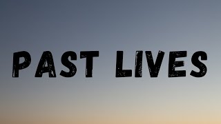 Past lives ( Lyrics ) Sapientdream