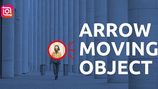 How To Add Arrow Pointer To Moving Object On Inshot