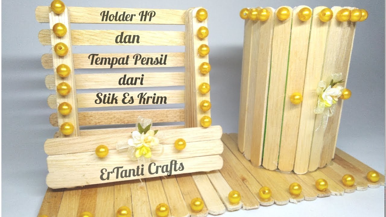  Cara  membuat  Holder HP  dan  Tempat  Pensil  dari  Stik  Es Krim  