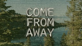 Come From Away | In Focus | The Muny