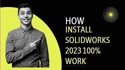 How to install SolidWorks 2023 |  Full installation 100% work #solidworks  #solidworks2023 #cmdcam