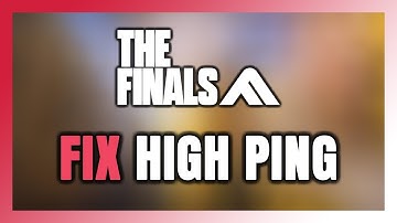 How to FIX The Finals High Ping & Packet Loss!